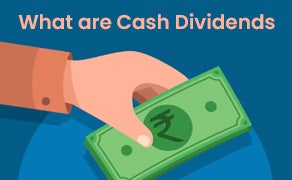 Cash Dividends and Its Benefit