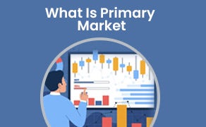 What Is the Primary Market