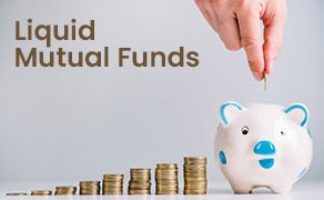 Liquid Mutual Funds