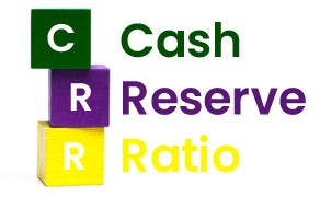 Cash Reserve Ratio