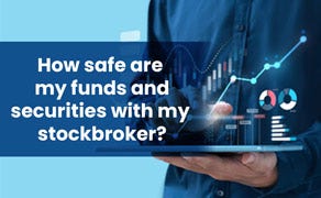 how safe are my funds and securities with my stockbroker