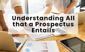 Understanding All that a Prospectus Entails