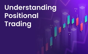 Understanding Positional Trading