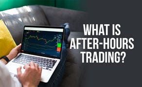 After Hours Trading