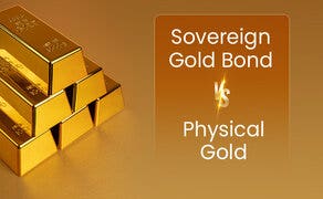 Sovereign Gold Bond Vs. Physical Gold