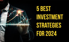 Best Investment Strategies for 2024