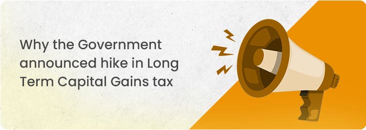 Rationale behind Raising LTCG Tax